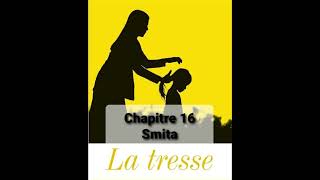 16  La tresse  Chapitre 16  livre audio  Laetitia Colombani [upl. by Ekram]