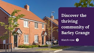 Taylor Wimpey  Discover the thriving community of Barley Grange [upl. by Nwahser]