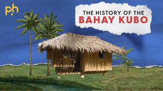 The House of Us The Amazing History of the Bahay Kubo [upl. by Ocir]