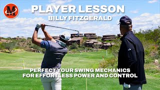 Effortless Power Perfect Your Swing Mechanics  Player Lesson with Billy Fitzgerald [upl. by Alben]