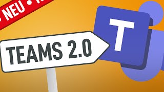 🚀 Das NEUE Teams 20 ist da Was ändert sich [upl. by Anoval]