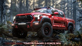 The iFORCE MAX of the 2025 Toyota Tundra Where Power and Performance Meet [upl. by Hyde778]