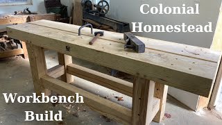 Colonial Homestead Bench Build [upl. by Noside74]