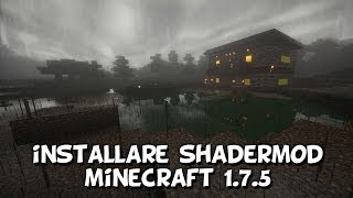 Installare SHADER MOD su MINECRAFT 175  Tutorial ITALIANO [upl. by Adnohral542]