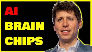 Sam Altman raising BILLIONS to make new quotBrain Chipsquot for AI [upl. by Namie]