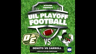 2018 DeSoto Eagles vs Southlake Carroll Dragons  Texas High School Football Playoffs Round 2 [upl. by Nosak]