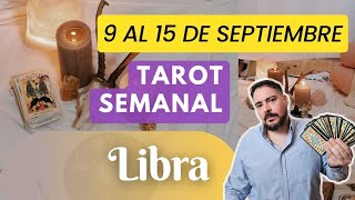 Libra Semanal 9 a 15 de Septiembre ♎ VA A OCURRIR MUYYY PRONTOOO ❗️😱💫 💥 Brujo Gallego 💥 [upl. by Odla]