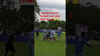 Namsai district football team semi final Hangpan dada memorial trophy🏆 2024 [upl. by Aliuqehs100]