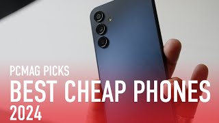 The Best Cheap Phones for 2024 [upl. by Eecak687]