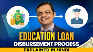 Education Loan Disbursement Process for Studying Abroad  In Hindi  Guide for All Lenders [upl. by Morril790]