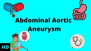 Abdominal Aortic Aneurysm Causes Signs and Symptoms Diagnosis and Treatment [upl. by Shara]