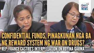 Rep Castro questions Garma on the funding of the drug wars reward system  GMA Integrated News [upl. by Yenterb]