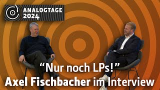 Analogtage 2024  Interview Axel Fischbacher [upl. by Akirat]