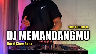 Dj memandangmu ikke nurjanah remix viral tiktok terbaru 2021 full bass [upl. by Anett783]