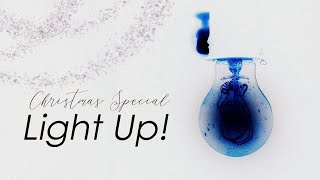 Light Up  Christmas Special 2 [upl. by Finella]