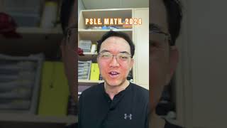 PSLE Math 2024 Answers to Tough Questions [upl. by Meisel]