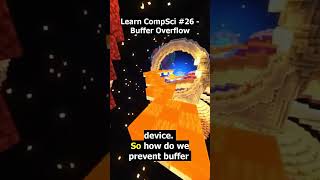 Buffer Overflow  Learn Computer Science Part 26 [upl. by Sarilda]