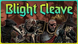 Quest for the Best Team Part 5  Blight Cleave  Darkest Dungeon 2 [upl. by Htebazil]