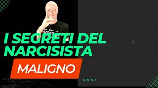 I SEGRETI DEL NARCISISTA MALIGNO [upl. by Hesta]