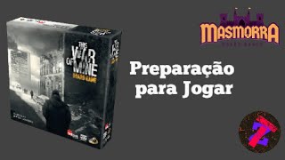 This War of Mine Board Game  Preparação para Jogar [upl. by Etnoid]