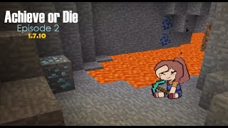 Lets Find Diamonds Shall We  Minecraft 1710 Achieve or Die Episode 2 [upl. by Ettelrats]