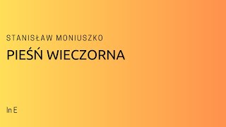 Stanisław Moniuszko  Pieśń wieczorna  An Evening Song piano accompaniment [upl. by Desimone]