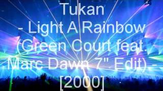 Tukan  Light A Rainbow Green Court feat Marc Dawn 7quot Edit [upl. by Irahk]