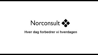 Norconsult  Hver dag forbedrer vi hverdagen [upl. by Percival]