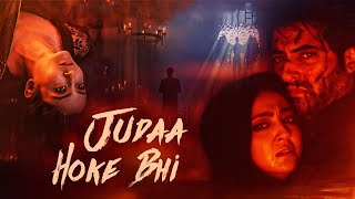 Juda Hoke Bhi Hindi Full Movie  Akshay Oberoi  Aindrita Ray  New Horror Movie  Full HD [upl. by Amliw]