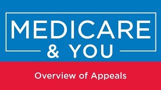 Medicare amp You Overview of Appeals [upl. by Angelique791]