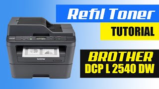 how to refill toner brother dcp l2540dw [upl. by Cherlyn]