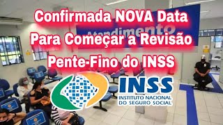 Confirmada NOVA Data Para Começar a Revisão PenteFino do INSS [upl. by Pompea]