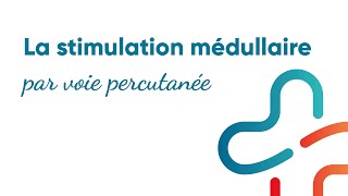 La stimulation médullaire par voie percutanée [upl. by Lobiv]