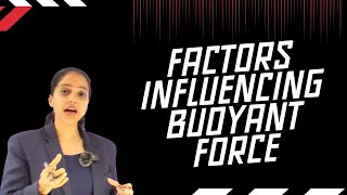 Buoyant Force  Factors Influencing Buoyant Force Physics Std  9 New Syllabus Kerala [upl. by Berkshire]