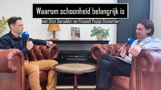 Waarom schoonheid belangrijk is een gesprek met jonge filosoof Pepijn Demortier [upl. by Kingdon]