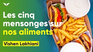 5 GROS MENSONGES de l’industrie alimentaire  Vishen Lakhiani  WildFit [upl. by Anah]