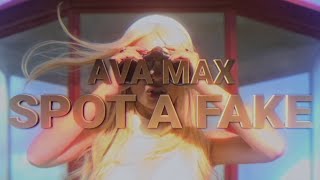 Ava Max  Spot a Fake Official Lyric Video [upl. by Allenad]