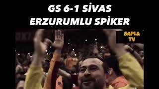 Erzurumlu spiker galatasaray sivas maçı [upl. by Ellan]