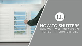 How to Install Your MultiPanel Perfect Fit Shutters Lite  Howto Blinds [upl. by Aicekan]