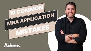 Decoding the Admissions Process Avoiding 10 Common MBA Application Mistakes [upl. by Swigart]