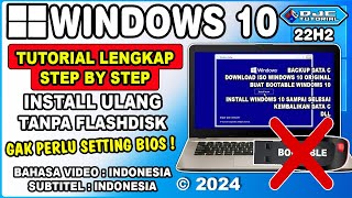 CARA INSTALL WINDOWS 10 TANPA FLASHDISK Tidak Perlu Setting Bios Terbaru 2024 [upl. by Enilrae334]