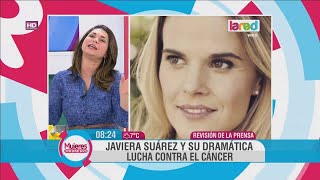 Javiera Suárez habla por primera vez sobre su lucha contra el cáncer [upl. by Eboh]