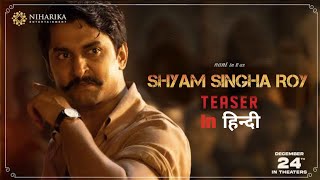 Shyam Singha Roy Hindi Dubbed Trailer By  Natural Star Nani  SSR trailer  naturalstarnani [upl. by Seuqramed249]