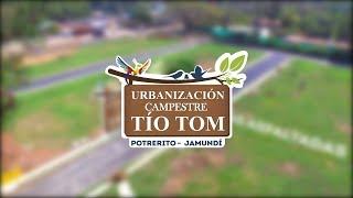 Urbanización Campestre Tío Tom [upl. by Sirc]