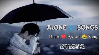 ALONE  Feeling Alone Lofi  Slowed  Reverb  Very Emotional love song 💔🥀 Broken heart 💔ZXGAMER [upl. by Ateval]