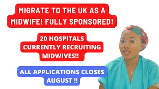 HOW TO MIGRATE TO UK AS A MIDWIFE FULLY SPONSORED [upl. by Anitnatsnok]