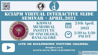 KCIAPM VIRTUAL INTERACTIVE SLIDE SEMINAR APRIL KMIO  Bangalore [upl. by Analihp290]