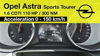 Opel Astra K Sports Tourer 16CDTI 110 HP Acceleration 0  150 kmh [upl. by Eigger248]