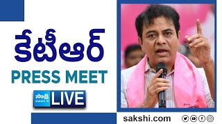 LIVE  కేటీఆర్ లైవ్  BRS KTR Press Meet LIVE SakshiTV [upl. by Nnylyt]