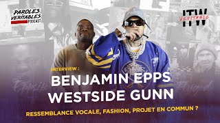 Benjamin Epps x Westside Gunn  ITW Veritable [upl. by Eutnoj963]